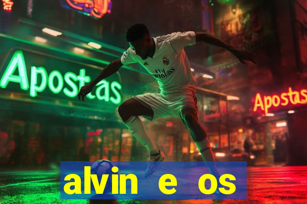 alvin e os esquilos personagens nomes